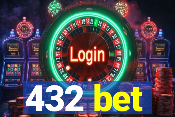 432 bet